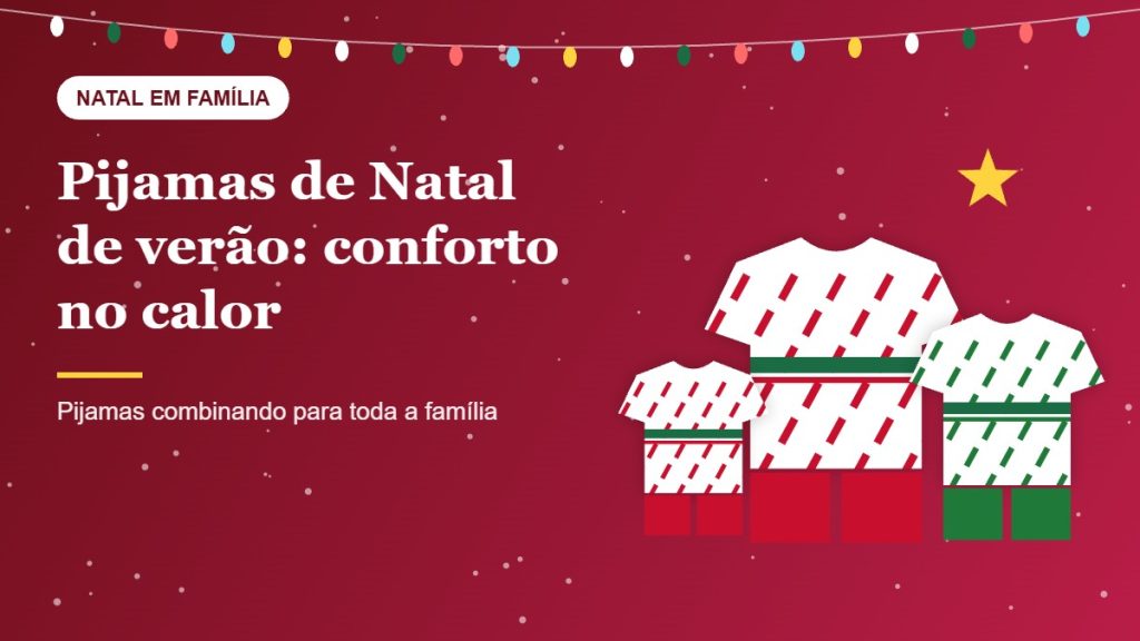 Pijamas de Natal de verão: por que tecidos leves fazem sentido no Brasil