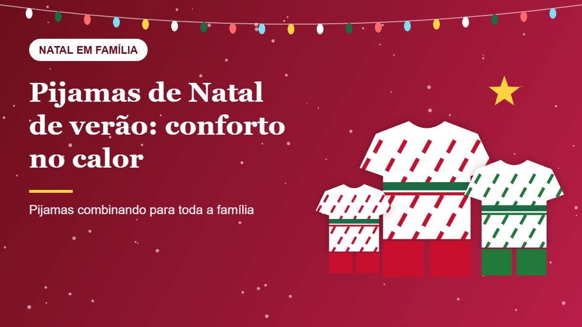 Pijamas de Natal de verão: por que tecidos leves fazem sentido no Brasil
